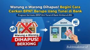 Warung e-Warong Dihapus! Begini Cara Cairkan BPNT Berupa Uang Tunai di Bank