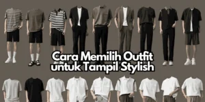Cara Memilih Warna Baju yang Tepat untuk Tampil Stylish 2026