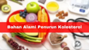 Obat kolesterol alami: Panduan lengkap turunkan lemak 2026